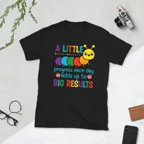 A little progess each day add up to its a beautiful day for learning Unisex Tee